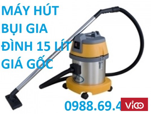 Bán máy hút bụi gia đình 15 lít giá rẻ