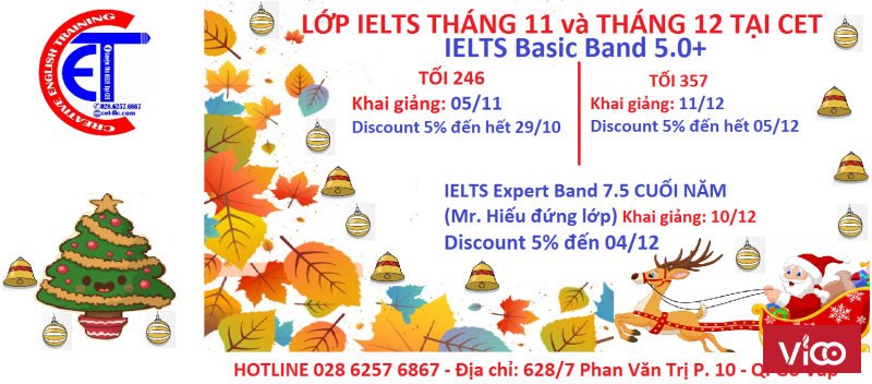 CÁC LỚP IELTS CUỐI NĂM 2018 TẠI LUYỆN THI IELT TẠI CET