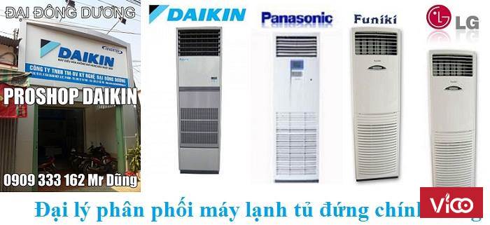 MÁY LẠNH TỦ ĐỨNG DAIKIN DÒNG TIÊU CHUẨN NPP TRỰC TIẾP DAIKIN GIÁ TỐT ĐẠI ĐÔNG DƯƠNG