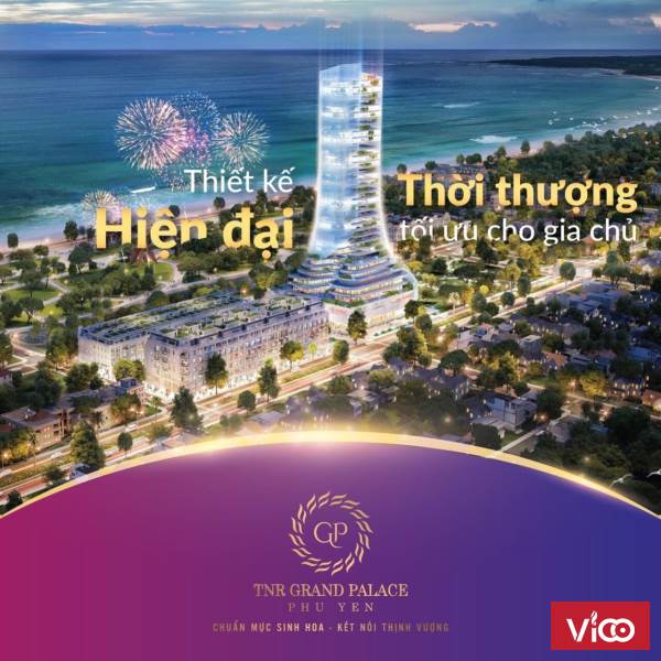 TNR GRAND PALACE PHÚ YÊN Điểm Sáng Đầu Tư 2020