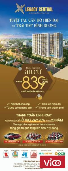 CĂN HỘ LEGACY_CENTRAL THUẬN AN. NƠI ĐẮP XÂY HẠNH PHÚC VỮNG BỀN CHO GIA ĐÌNH TRẺ
