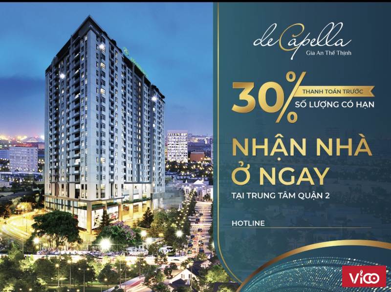 Căn Hộ Chung Cư Quận 2 Thanh Toán 30% Nhận Ngay Nhà Ở Chỉ Có ở De Capella !