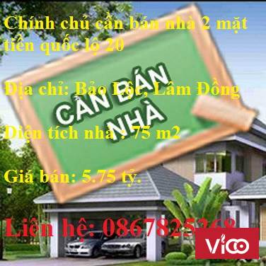 Chính chủ cần bán nhà 2 mặt tiền quốc lộ 20