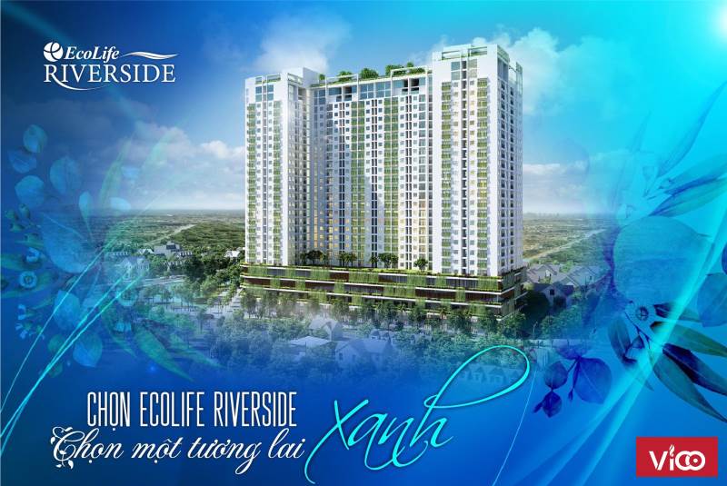 Căn hộ Ecolife Riverside Vì sức khỏe cư dân