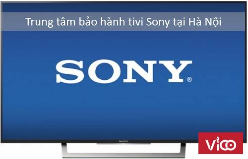 Địa chỉ trung tâm bảo hành tivi Sony tại Hà Nội