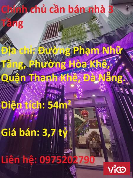 Chính chủ cần bán nhà 3 Tầng ở Đường Phạm Nhữ Tăng.