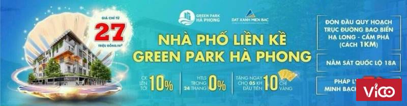 BÁN ĐỢT 1 NHÀ PHỐ LIỀN KỀ GREEN PARK HÀ PHONG, HẠ LONG, QUẢNG NINH