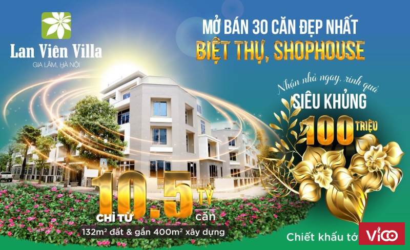 Bán Liền kề, Biệt Thự dự án Lan Viên Villa Tặng cành lan vàng trị giá lên tới 100tr