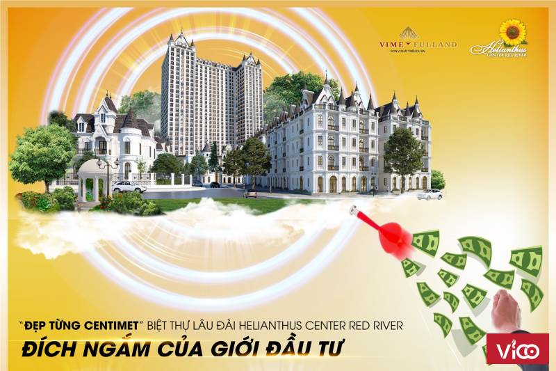BIỆT THỰ SHOPHOUSE HELIANTHUS CENTER RED RIVER BỘ SƯU TẬP HÀNG HIỆU MỚI CỦA GIỚI ĐẦU TƯ ĐÔNG ANH