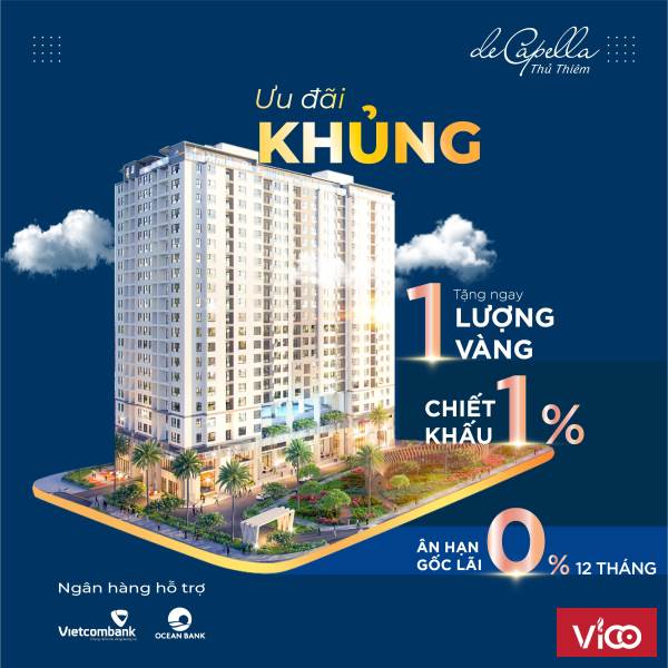 Ưu đãi Khủng tặng ngay 1 LƯỢNG VÀNG Chiết khấu 1% khi mua căn hộ Q2 De Capella Thủ Thiêm