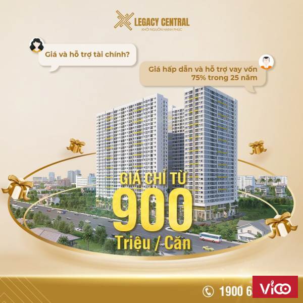 SỞ HỮU CĂN HỘ LEGACY CENTRAL NGAY TRUNG TÂM TP THUẬN AN CHỈ VỚI TỪ 900TR/CĂN, NH HỖ TRỢ VAY, CK CAO