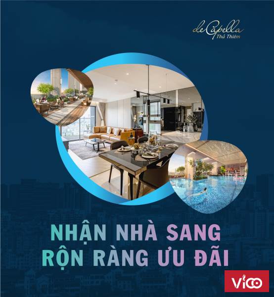 Nhận nhà sang rộn ràng ưu đãi Tặng ngay 1 LƯỢNG VÀNG khi mua căn hộ DE Capella THủ Thiêm Q2