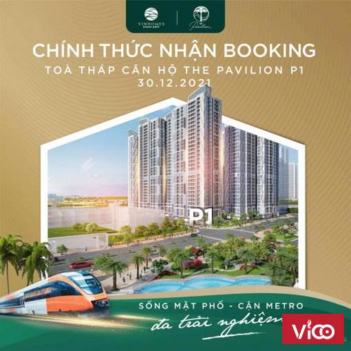 chính thức nhận booking siêu phẩmtoà căn hộ the pavilion p1 sống mặt phốcận metrođa trải nghệm