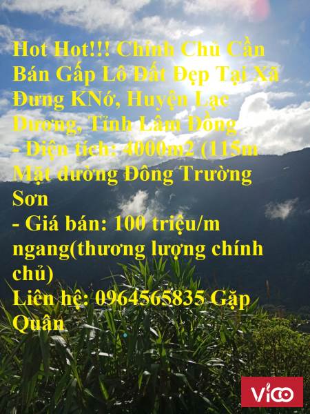 Hot Hot!!! Chính Chủ Cần Bán Gấp Lô Đất Đẹp Tại Xã Đưng KNớ, Huyện Lạc Dương, Tỉnh Lâm Đồng