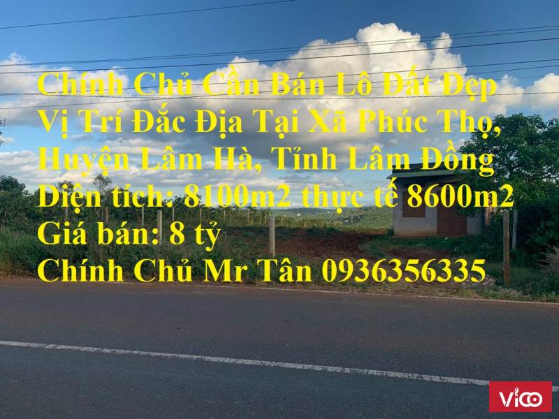 Chính Chủ Cần Bán Lô Đất Đẹp Vị Trí Đắc Địa Tại Xã Phúc Thọ, Huyện Lâm Hà, Tỉnh Lâm Đồng
