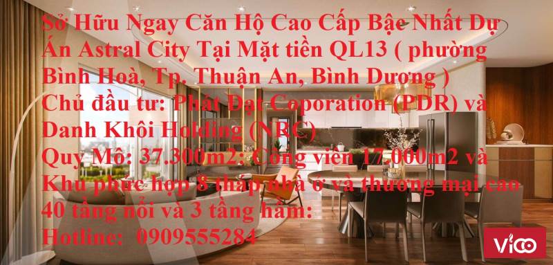 Sở Hữu Ngay Căn Hộ Cao Cấp Bậc Nhất Dự Án Astral City Tại Thuận An Bình Dương