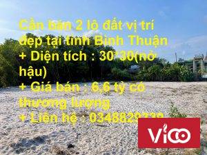 Cần bán 2 lô đất vị trí đẹp tại tỉnh Bình Thuận