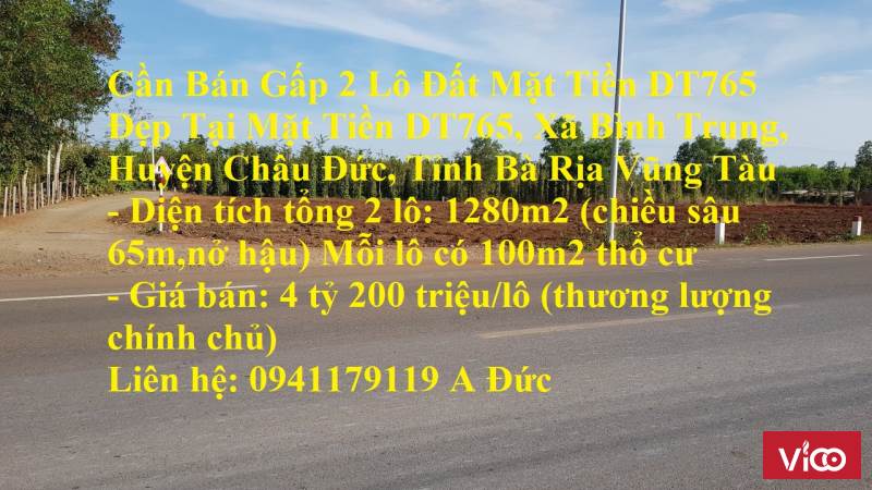 Cần Bán Gấp 2 Lô Đất Mặt Tiền DT765 Đẹp Tại Huyện Châu Đức BRVT