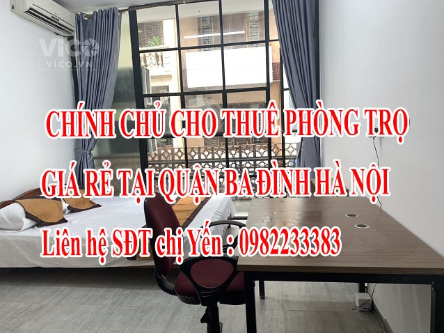 CHÍNH CHỦ CHO THUÊ PHÒNG TRỌ GIÁ RẺ TẠI QUẬN BA ĐÌNH HÀ NỘI.