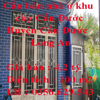 Cần bán nhà ở khu chợ Cần Đước , Huyện Cần Đước, Long An