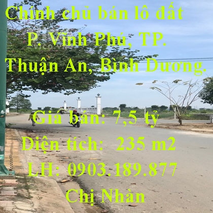 Chính chủ bán lô đất full thổ cư 235m2 tại KDC Vĩnh Phú 1, P. Vĩnh Phú, TP. Thuận An, Bình Dương