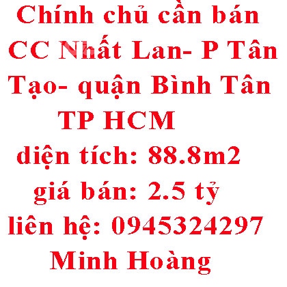 Chính chủ cần bán CC Nhất Lan P Tân Tạo quận Bình Tân TP HCM