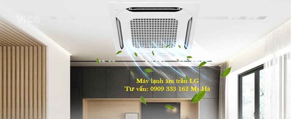 Tận hưởng máy lạnh tủ đứng LG máy lạnh âm trần LG thiết kế sang trọng