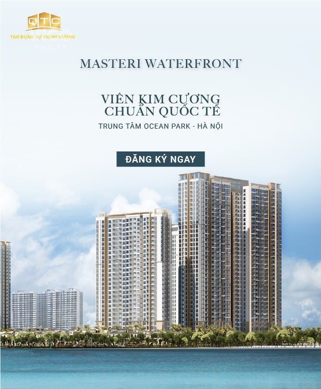 MASTERI WATERFONT VIÊN KIM CƯƠNG GIỮA LÒNG OCEANPARK 1 BƯỚC CHẠM TAY VÀO CUỘC SỐNG HOA LỆ
