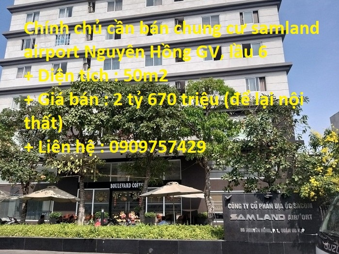 Chính chủ cần bán chung cư samland airport Nguyên Hồng GV, lầu 6