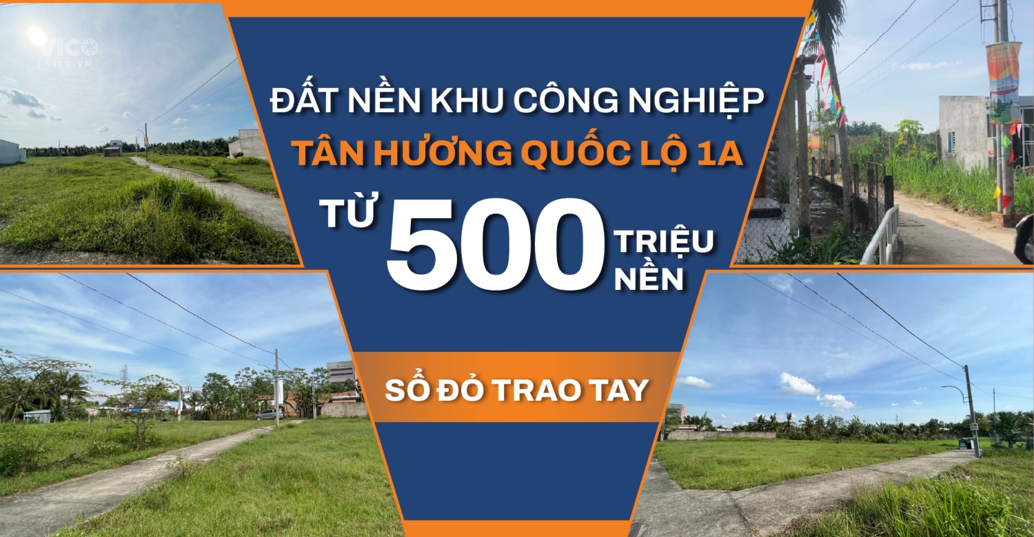 BÁN LÔ KHU DÂN CƯ TÂN HƯƠNG (Kế Chợ Tân Hương Và Chợ Cổ Chi)