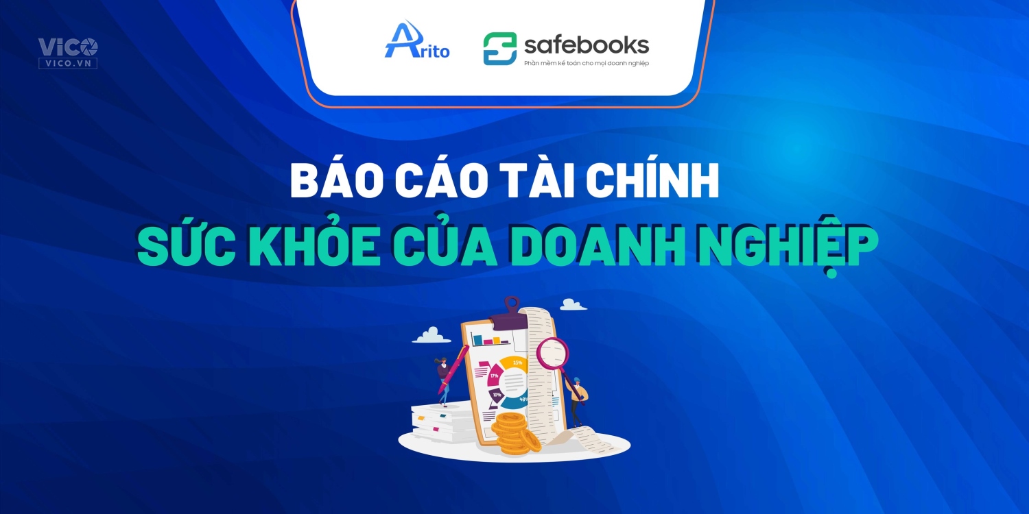 Báo cáo tài chính sức khỏe của doanh nghiệp